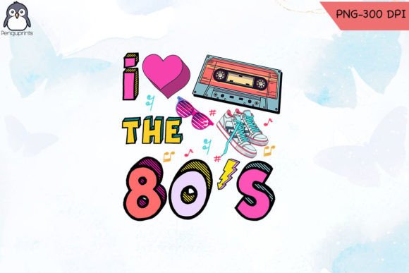 Download I Love the 80's Cassette PNG Sublimation - Cassette Collection